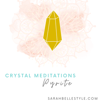 Crystal Meditation -Pyrite