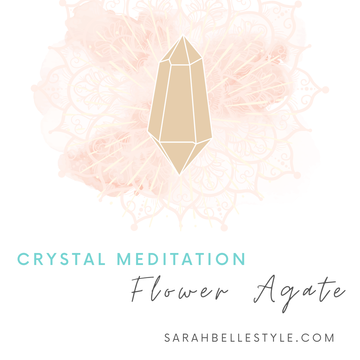 Crystal Meditation - Flower Agate