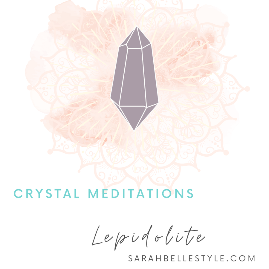 Crystal Meditation - Lepidolite