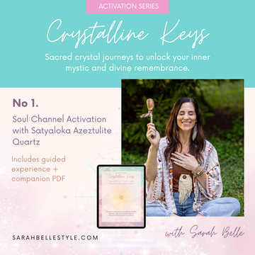 Sarah Belle - Crystalline Keys Activation with Azeztulite