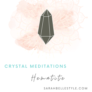 Crystal Meditation -Hematite