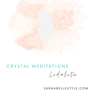 Crystal Meditation - Lodalite