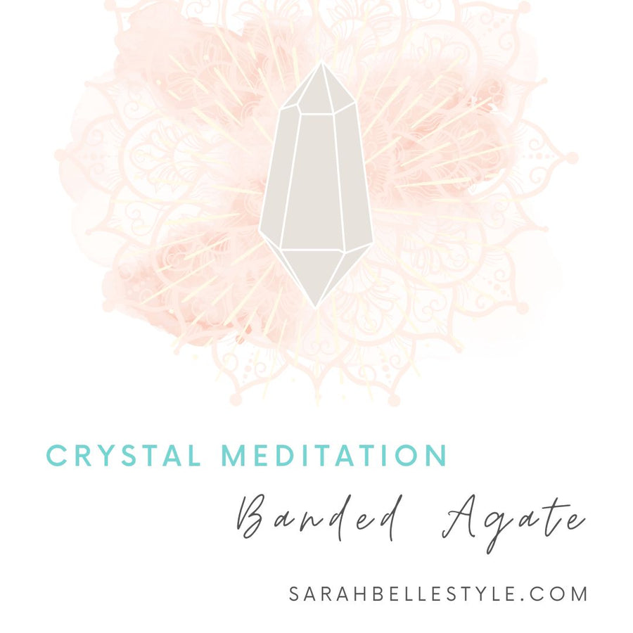 Sarah Belle Crystal Mediation banded agate