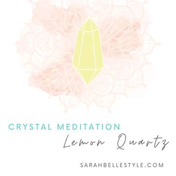 Crystal Meditation - Lemon Quartz