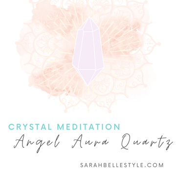 Sarah Belle Crystal Meditation Angel Aura Quartz for higher consciousness