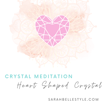 Crystal Meditation - Heart Shaped Crystal