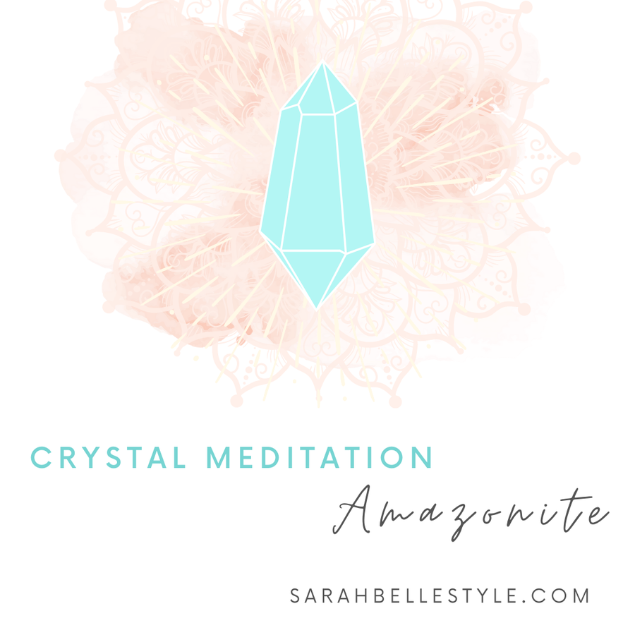 Crystal Meditation - Amazonite