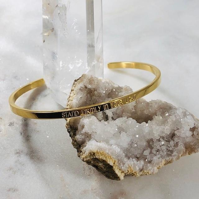 Mantra Cuff - Stand Firmly in Your Light Bracelet - for living authentically